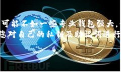TPWallet 是一款数字资产管理工具，用户